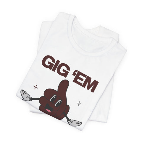 Gig 'Em & Chill T-Shirt