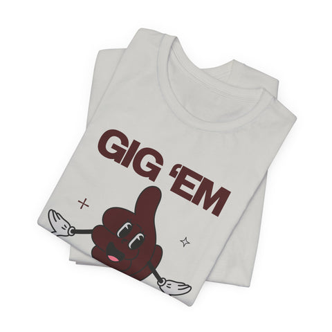 Gig 'Em & Chill T-Shirt