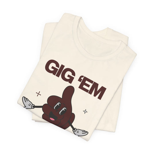 Gig 'Em & Chill T-Shirt