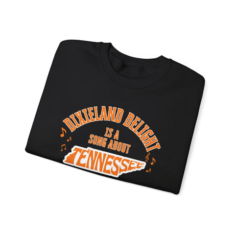 Tennessee Dixieland Delight Sweatshirt