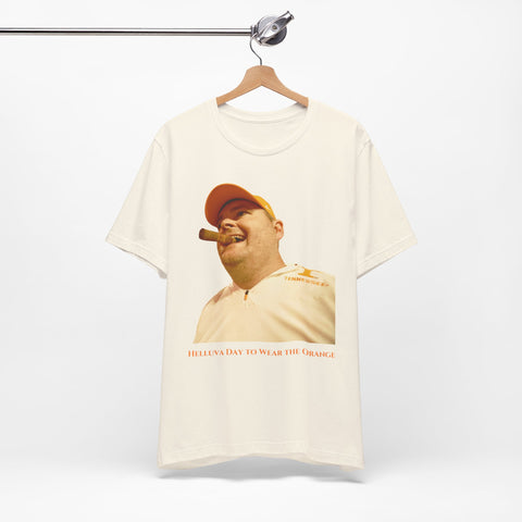 Josh Heupel Cigar Shirt - "Helluva Day to Wear the Orange" - Tennessee Vols Football Tee